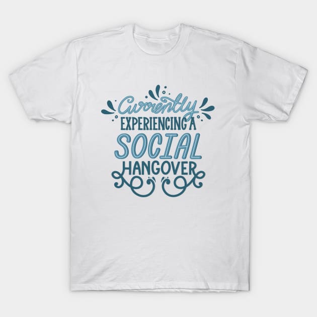 Introvert Social Hangover T-Shirt by KitCronk